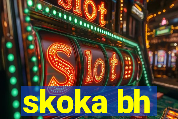 skoka bh